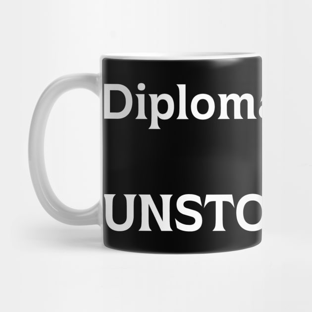 Diploma in hand unstoppable by mdr design